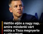 Hétfőn eljön a nagy nap, amire mindenki várt mióta a Tisza megnyerte a választást!