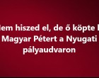 Nem hiszed el, de ő köpte le Magyar Pétert a Nyugati pályaudvaron!