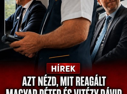 Jegyeket, kérem! – így reagált Magyar Péter és Vitézy Dávid, amikor megjelent a kalauz