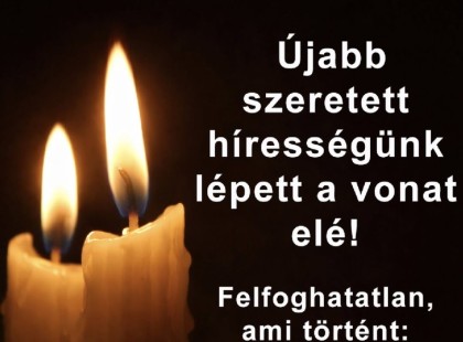 Most erősítették meg! Gyászban az ország! ? Újabb szeretett hírességünk lépett a vonat elé! Felfoghatatlan, ami történt: