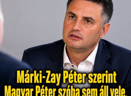 Márki-Zay Péter szerint Magyar Péter szóba sem áll vele