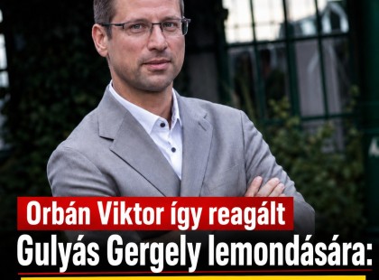 Orbán Viktor így reagált Gulyás Gergely lemondására: a politikus kitálalt