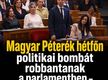 Magyar Péterék hétfőn politikai bombát robbantanak a parlamentben – dagad a botrány!