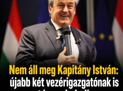 Nem áll meg Kapitány István: újabb két vezérigazgatónak is távoznia kell