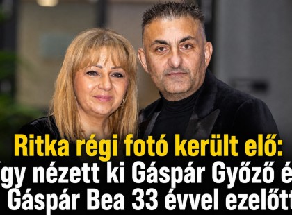 Ritka régi fotó került elő: így nézett ki Gáspár Győző és Gáspár Bea 33 évvel ezelőtt