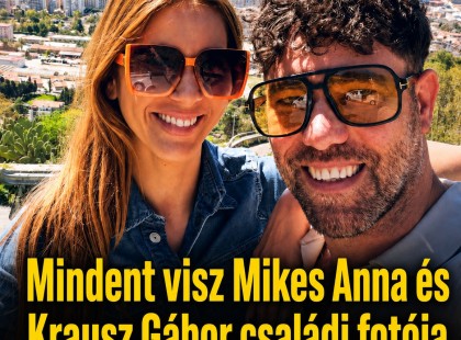 Mindent visz Mikes Anna és Krausz Gábor családi fotója – hatalmasat nőtt Hannaróza
