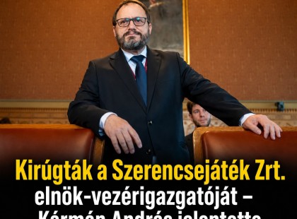 Kirúgták a Szerencsejáték Zrt. elnök-vezérigazgatóját – Kármán András jelentette be a döntést