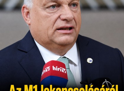 Az M1 lekapcsolásáról mondott olyat Orbán Viktor, hogy csak nézünk