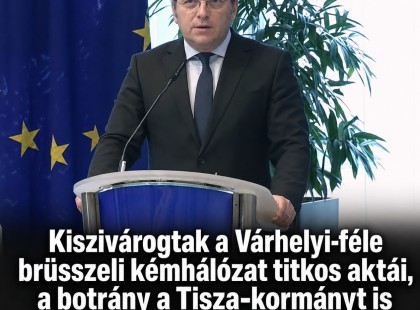 Kiszivárogtak a Várhelyi-féle brüsszeli kémhálózat titkos aktái, a botrány a Tisza-kormányt is nehéz helyzetbe hozhatja