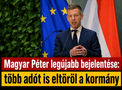 Magyar Péter legújabb bejelentése: több adót is eltöröl a kormány