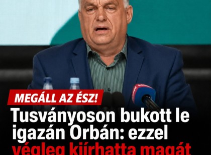 Tusványoson bukott le igazán Orbán: ezzel végleg kiírhatta magát a politikából