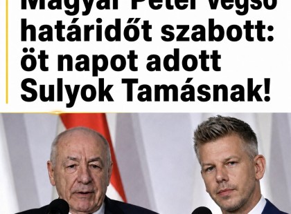 Magyar Péter végső határidőt szabott: öt napot adott Sulyok Tamásnak!