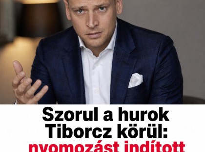 Szorul a hurok Tiborcz körül: nyomozást indított a rendőrség!