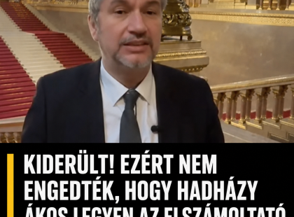 Kiderült az igazság! Ezért nem engedték, hogy Hadházy Ákos legyen az elszámoltató hivatal vezetője