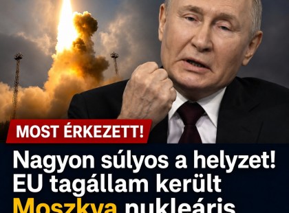 Nagyon súlyos a helyzet! EU tagállam került Moszkva nukleáris célkeresztjébe.