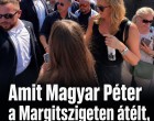 Amit Magyar Péter a Margitszigeten átélt, arra senki sem volt felkészülve