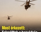 Rendkívüli helyzet: Felszálltak a honvédség helikopterei, óriási a baj!