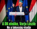 A DK elnöke, Varju László: Ne a lakosság viselje egyedül a válsághelyzet terheit!