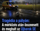 Tragédia a pályán: A mérkőzés után összeesett és meghalt az Újbarok SE labdarúgója