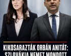 Kikosarazták Orbán Anitát:Szlovákia nemet mondott a több dunai vízre!