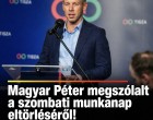 Magyar Péter megszólalt a szombati munkanap eltörléséről!Mutatjuk:
