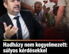 Hadházy nem kegyelmezett: súlyos kérdésekkel szembesítette Orbánt és baráti körét!