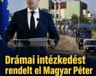 Drámai intézkedést rendelt el Magyar Péter Pakson! Kivezényelték a honvédséget – megindultak a kamionok és a bárkák! 👇𝐂𝐢𝐤𝐤 𝐚 𝐡𝐨𝐳𝐳𝐚́𝐬𝐳𝐨́𝐥𝐚́𝐬𝐨𝐤𝐧𝐚́𝐥!