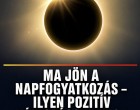 Ma jön a napfogyatkozás.-Ilyen pozitív változásokat hoz az életedbe - Kosok, Bikák, Ikrek,Rák ,oroszlán,szűz ,Mérleg - skorpió-nyilas -bak-vízöntő-halak figyelem !
