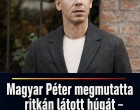 Magyar Péter megmutatta ritkán látott húgát – Ilyen gyönyörű nőt még nem láttál!