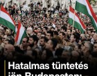 Hatalmas tüntetés jön Budapesten: ezt lehet tudni róla