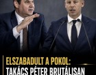 Elszabadult a pokol: Takács Péter brutálisan nekiment Magyar Péternek! 👇𝐂𝐢𝐤𝐤 𝐚 𝐡𝐨𝐳𝐳𝐚́𝐬𝐳𝐨́𝐥𝐚́𝐬𝐨𝐤𝐧𝐚́𝐥!