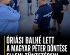 Óriási balhé lett a Magyar Péter döntése elleni tüntetésen