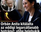 Orbán Anita kitálalta az eddigi legarcátlanabb botrányt: ebbe belebukik Szijjártó! 👇𝐂𝐢𝐤𝐤 𝐚 𝐡𝐨𝐳𝐳𝐚́𝐬𝐳𝐨́𝐥𝐚́𝐬𝐨𝐤𝐧𝐚́𝐥!