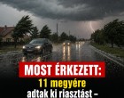 Jön a vihar ! 11 megyére adtak ki riasztást !Hatalmas égszakadás jön !2 cm-es jégdarabokra hívja fel a figyelmet a meteorológiai szolgálat, amihez 90 km/órás szél társul ! cikk a hozzászólásoknál olvasható!