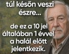 10 csendes jel, amely súlyos állapotromlásra figyelmeztethet!