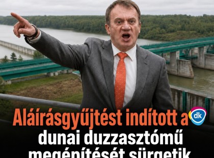 Aláírásgyűjtést indított a DK : dunai duzzasztómű megépítését sürgetik Magyarországon