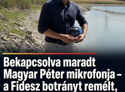 Bekapcsolva maradt Magyar Péter mikrofonja – a Fidesz botrányt remélt, de valami más derült ki!