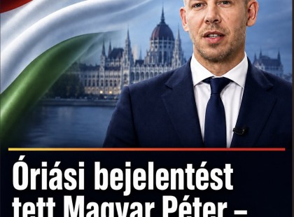 Óriási bejelentést tett Magyar Péter – erre várt az egész ország! Cikk a hozzászólásoknál >>>