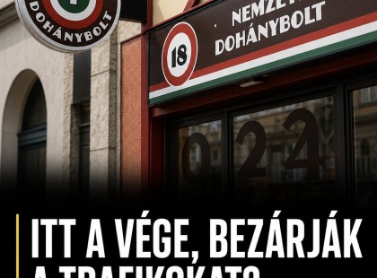 ITT A VÉGE, BEZÁRJÁK A TRAFIKOKAT? ITT A BEJELENTÉS: