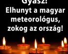 Gyász! Elhunyt a magyar meteorológus, zokog az ország