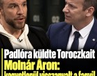 Padlóra küldte Toroczkait Molnár Áron:kegyetlenül visszanyalt a fagyi!