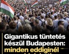 Gigantikus tüntetés készül Budapesten: minden eddiginél nagyobb lehet!