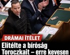 Drámai ítélet született: elítélte a bíróság Toroczkait – erre kevesen számítottak!