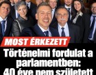 Történelmi fordulat a parlamentben: 40 éve nem született ilyen súlyú döntés! 𝐂𝐢𝐤𝐤 𝐚 𝐡𝐨𝐳𝐳𝐚́𝐬𝐳𝐨́𝐥𝐚́𝐬𝐨𝐤𝐧𝐚́𝐥!