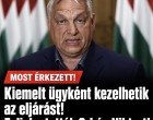 Kiemelt ügyként kezelhetik az eljárást!Feljelentették Orbán Viktort!