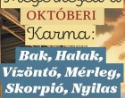 Megérkezett az OKTÓBERI Karma jóslat: Bak, Halak, Vízöntő, Mérleg, Skorpió, Nyilas FIgyelem! A cikk a hozzászólásoknál olvasható