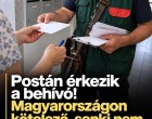Postán érkezik a behívó! Magyarországon kötelező, senki nem bújhat ki alóla!