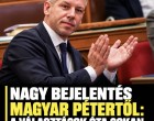 Nagy bejelentés Magyar Pétertől: a választások óta sokan ezt a pillanatot várták