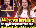 14 évesen bevállalta az egyik legnehezebb dalt – állva tapsolt neki az X-Faktor stúdió Videó a hozzászólásoknál található >>>