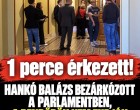 Hankó Balázs bezárkózott a parlamentben, a rendőrök nem tudják őrizetbe venni